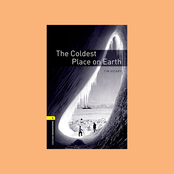 دانلود کتاب Oxford Bookworm The Coldest Place On Earth